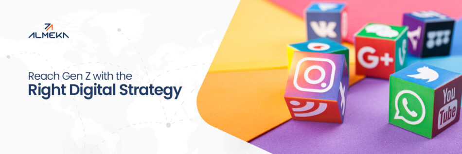 Gen Z & Digital Marketing: How to Reach Them